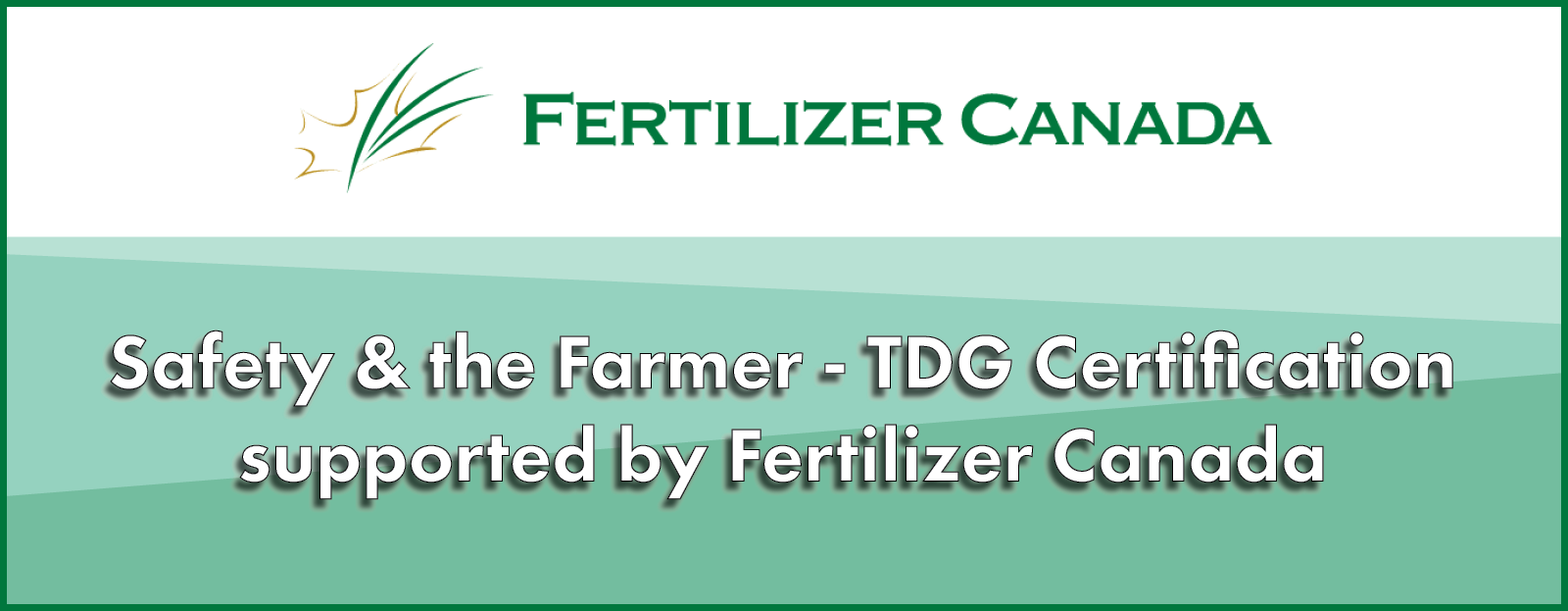 Banner for Fertilizer Canada Safety and the Farmer