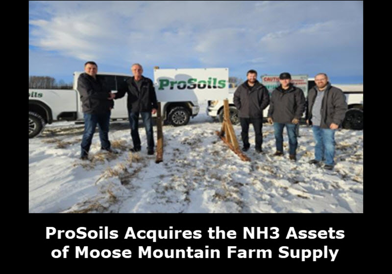 ProSoils Acquires the NH3 Assets of Moose Mountain Farm Supply Ltd.’s Langbank Location