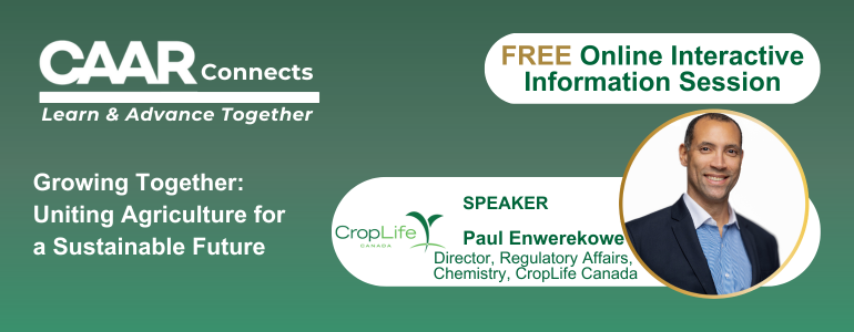 FREE Online Interactive Information Session with Paul Enwerekowe, Director, Regulatory Affairs, Chemistry, CropLife Canada